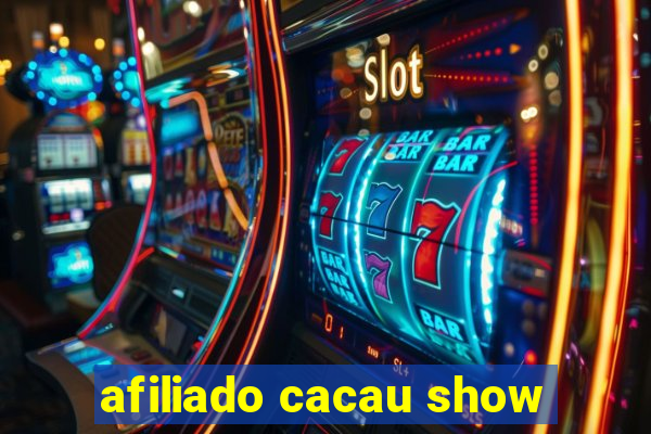 afiliado cacau show